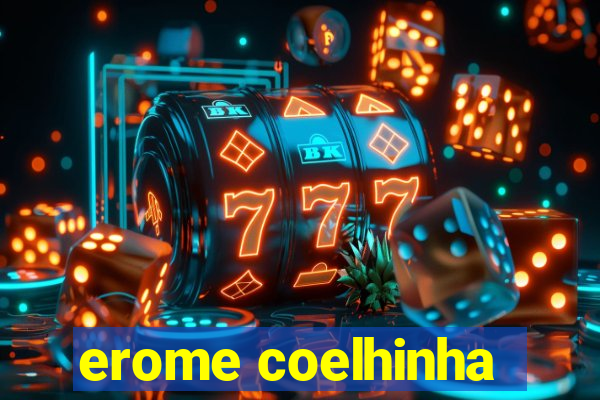 erome coelhinha